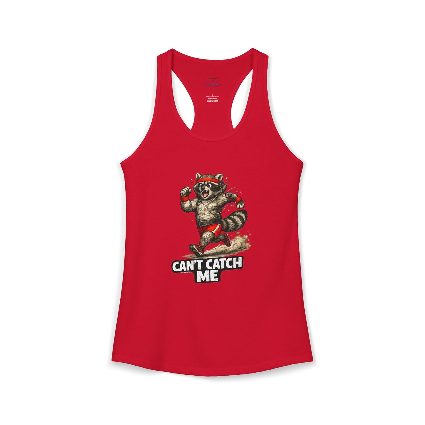 Can't Catch Me Racerback Tank