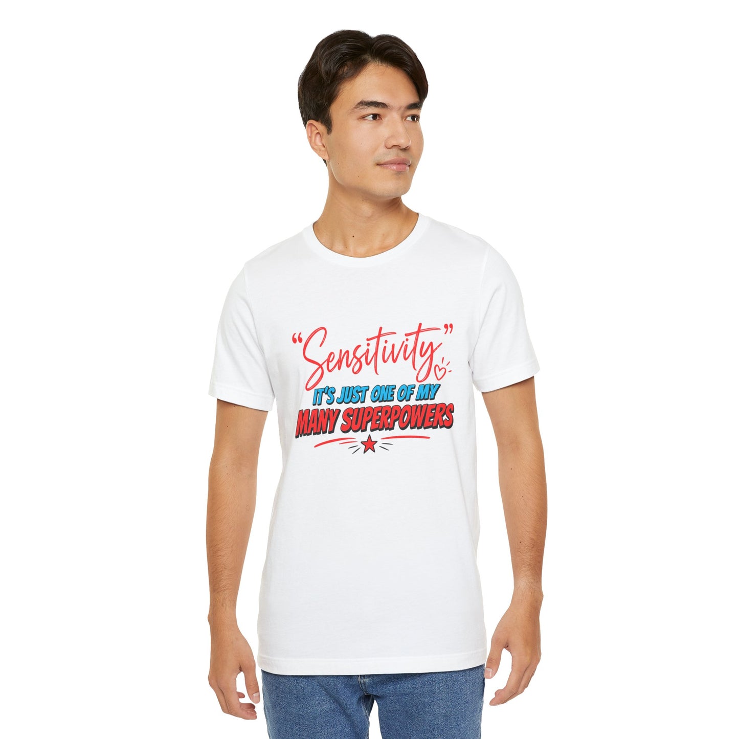 Sensitivity Superpower T-Shirt