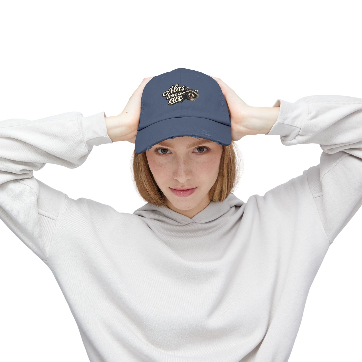 Alas Here We Are Distressed Cap — Raccoon Mom/Dad Funny Dad Hat