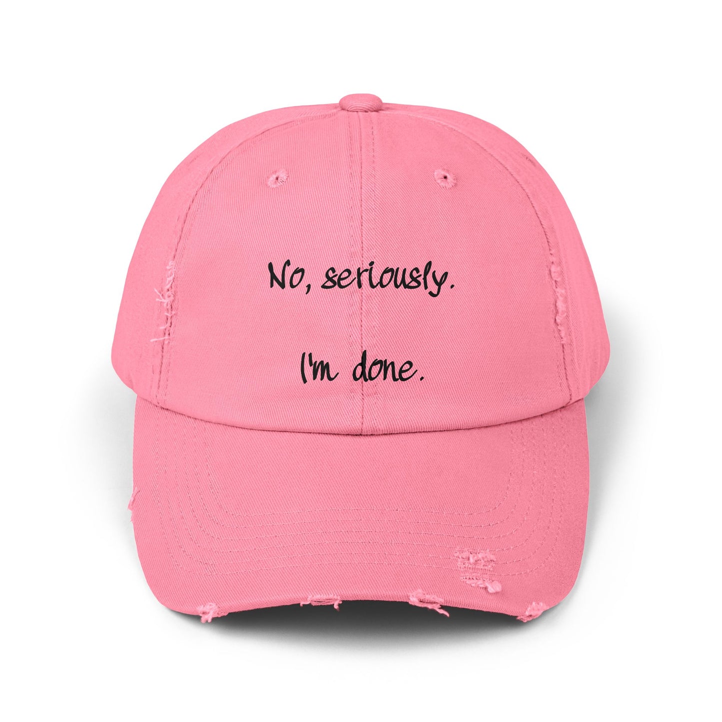 "I'm Done" Distressed Cap —  Funny Truth Hat