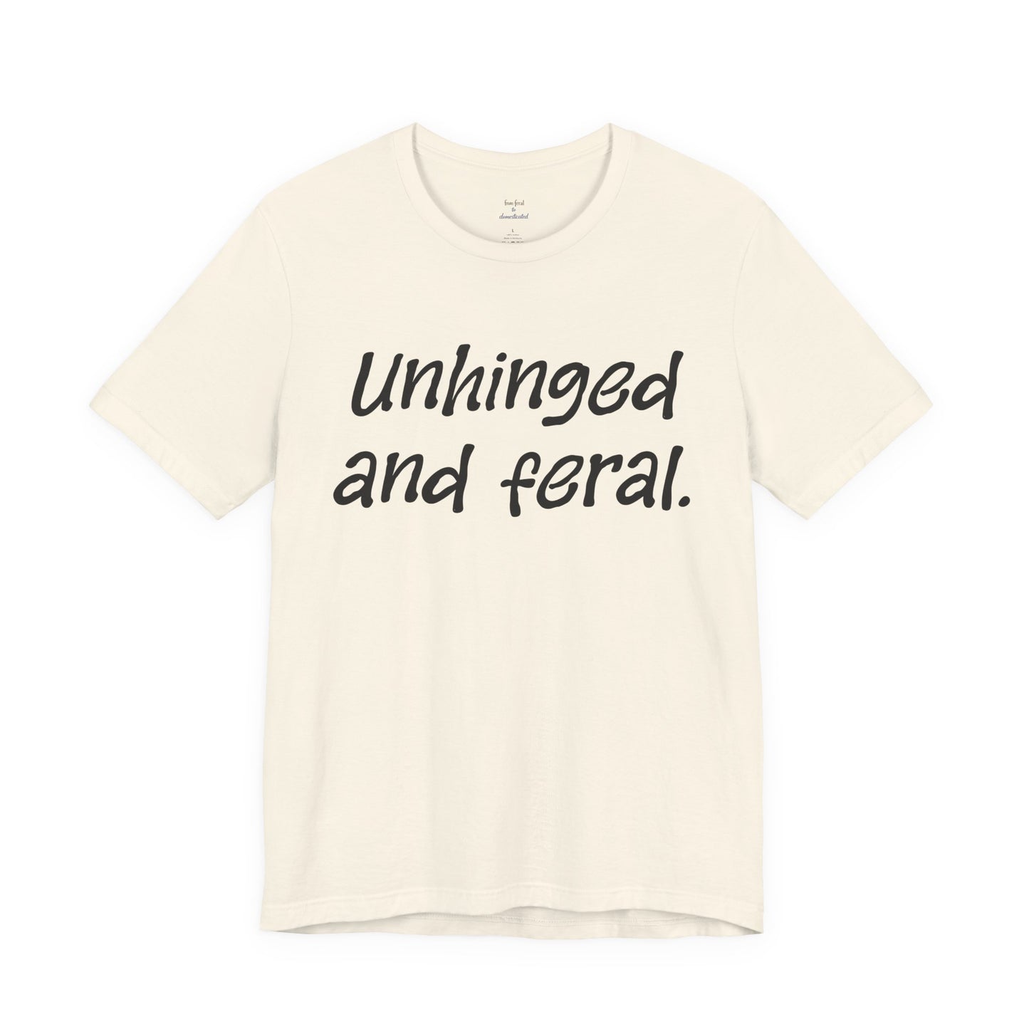 Unhinged Tee