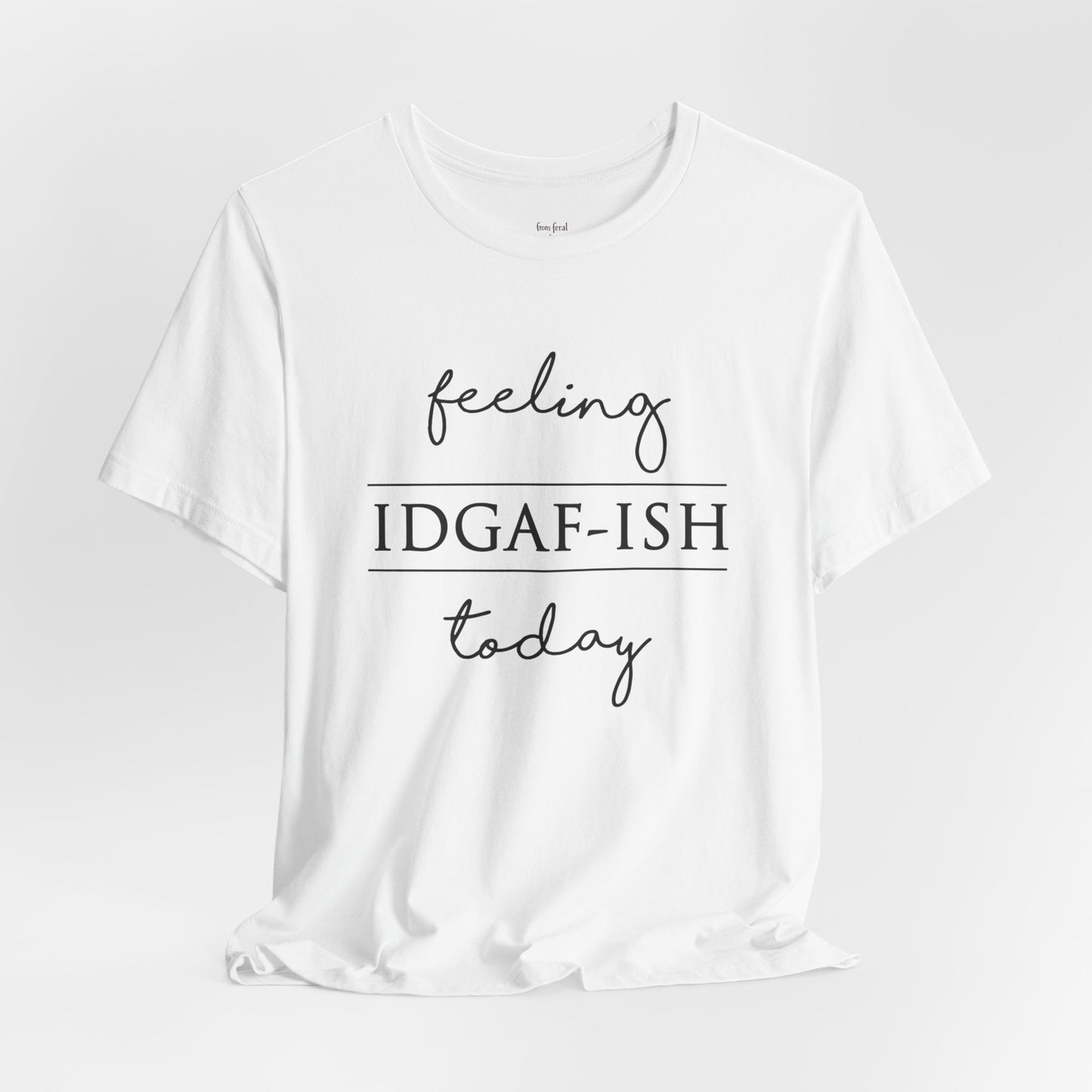 IDGAF-ish Tee