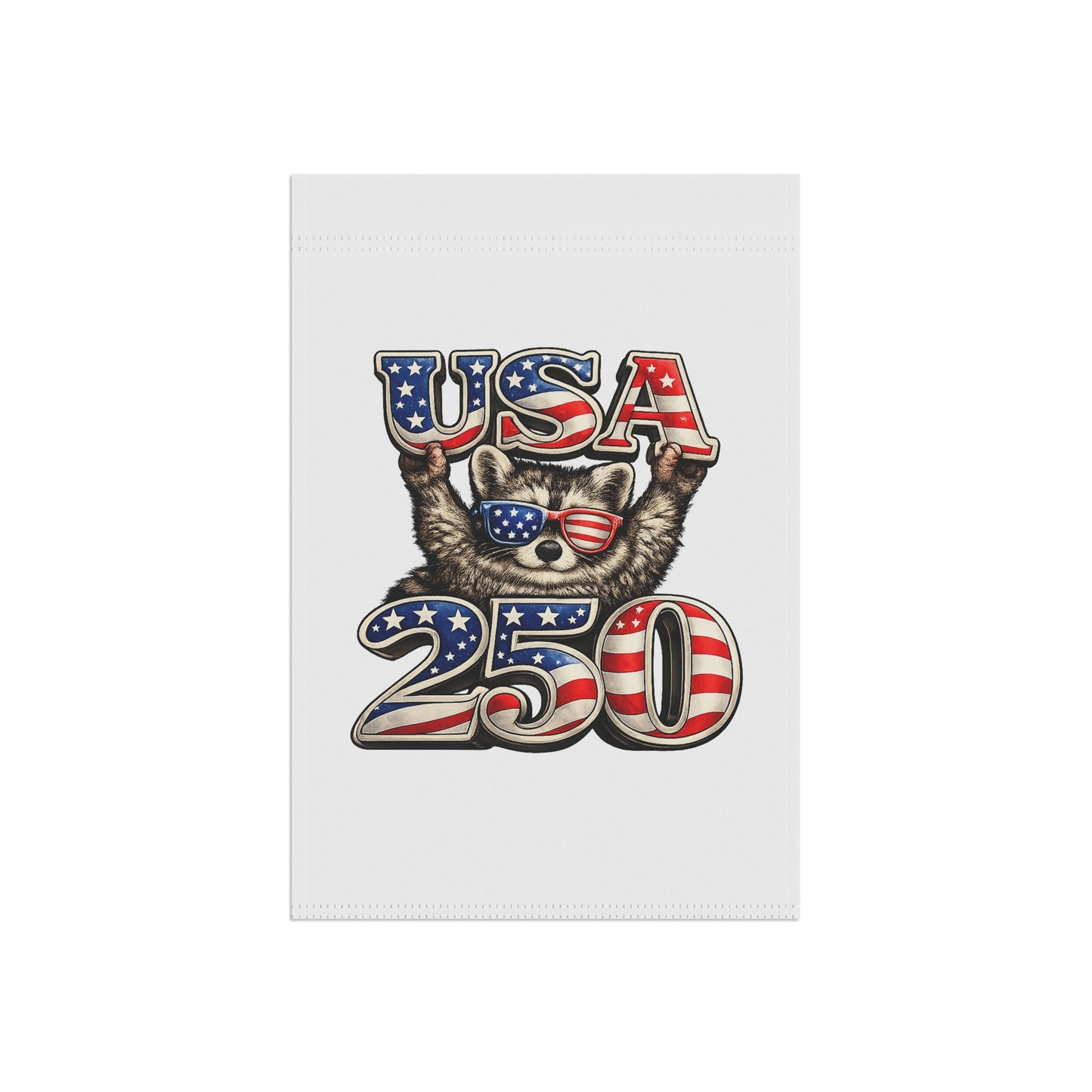 Patriotic Raccoon 250 Garden Flag — 4th of July House Banner