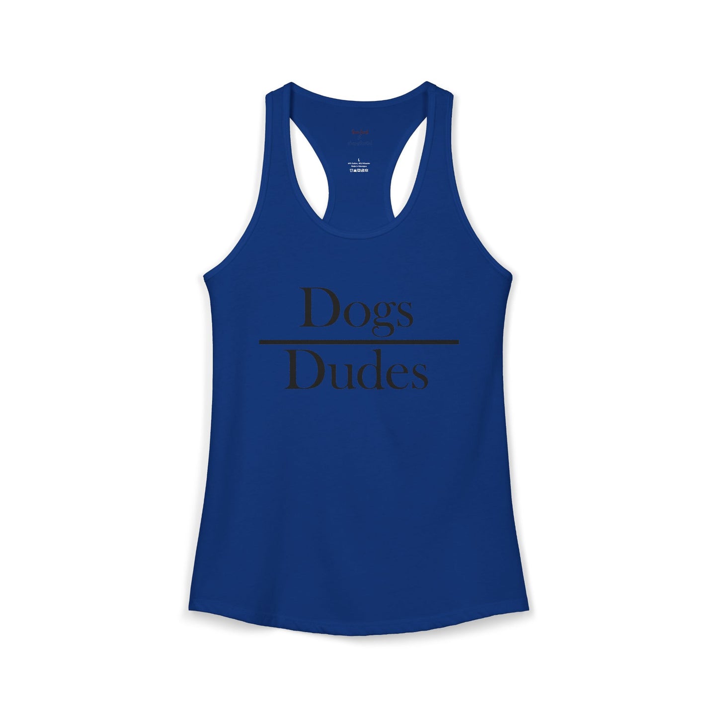 Dogs over Dudes Racerback Tank