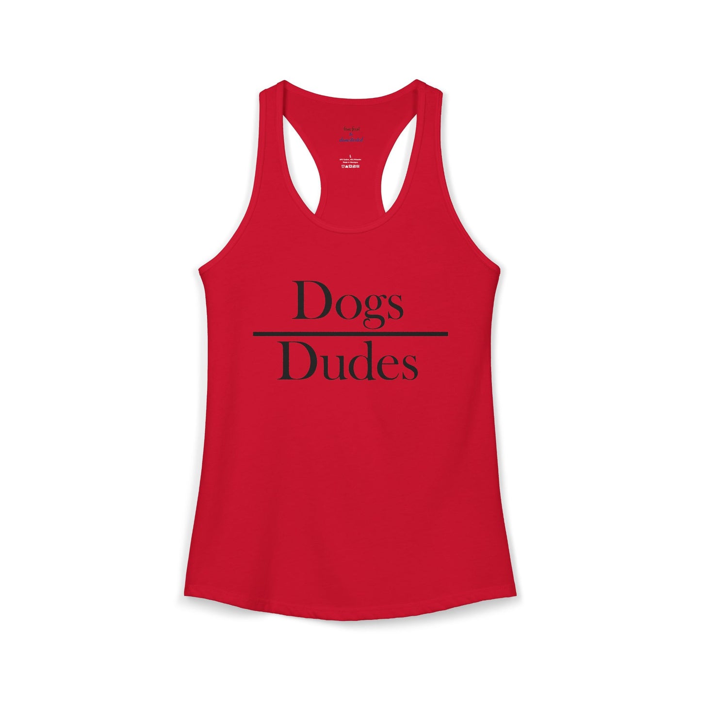 Dogs over Dudes Racerback Tank