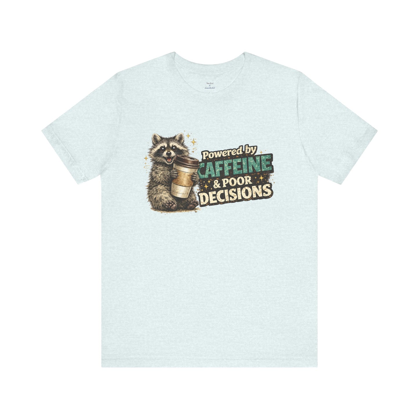 Poor Decisions T-shirt