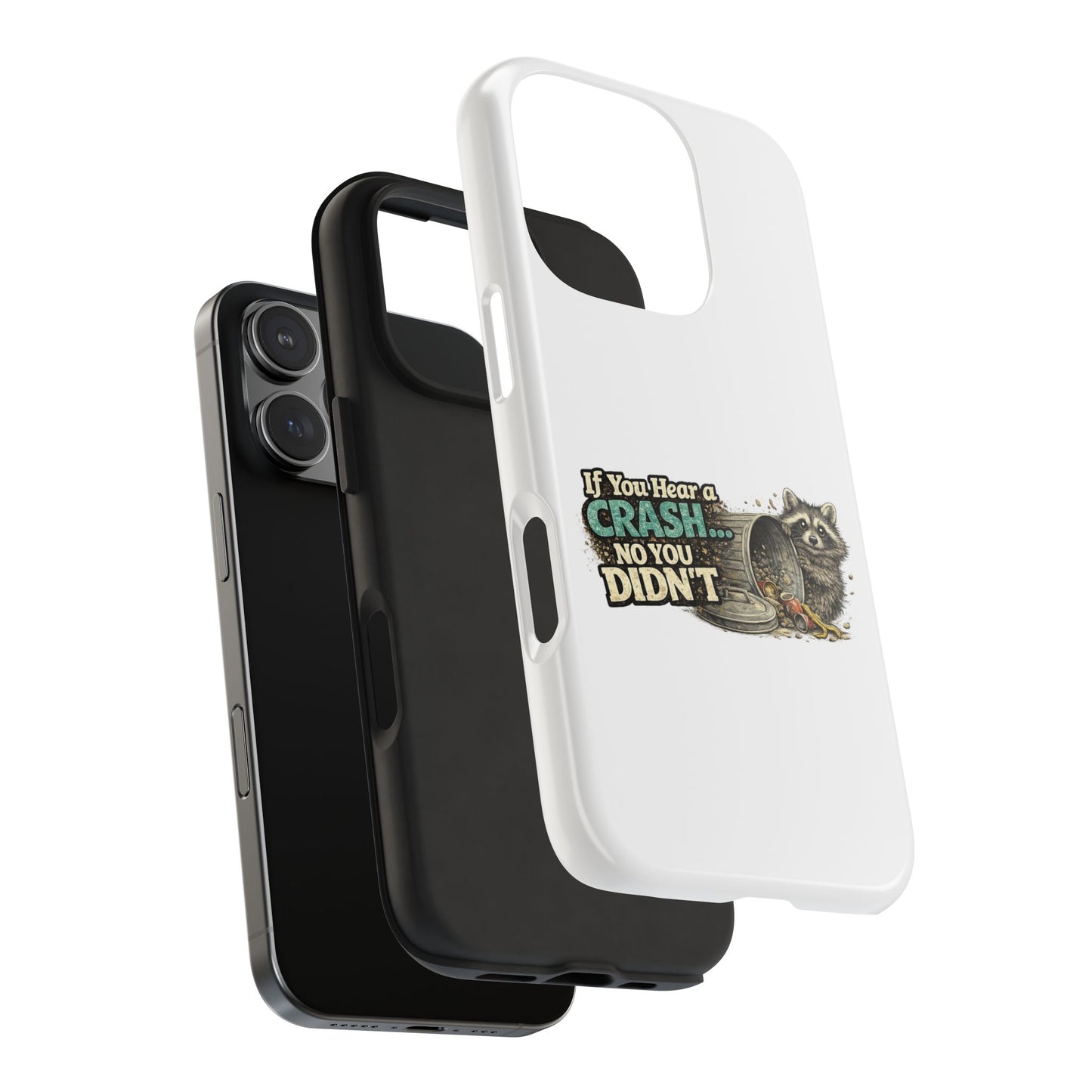 No You Didn't Raccoon Phone Case — Tough & Cute Protective Phone Cover