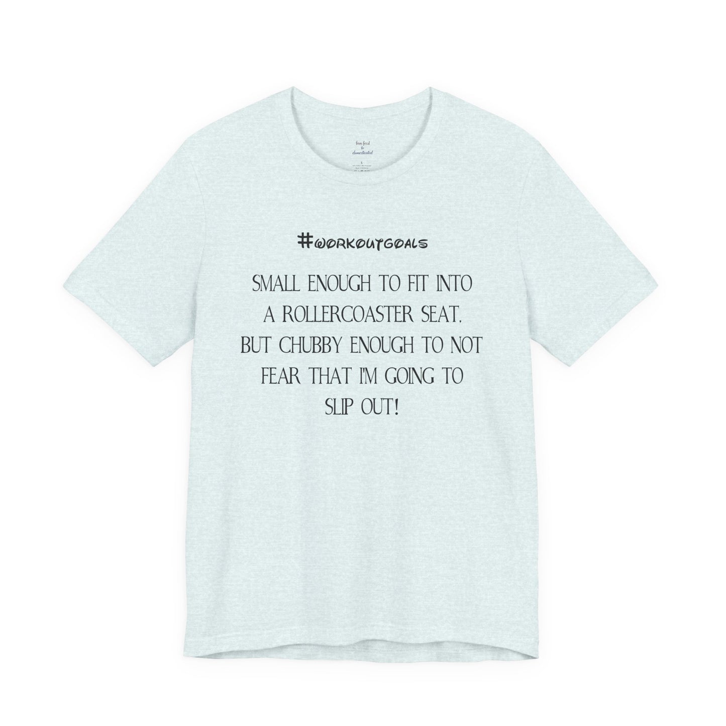 Workout Goals Tee