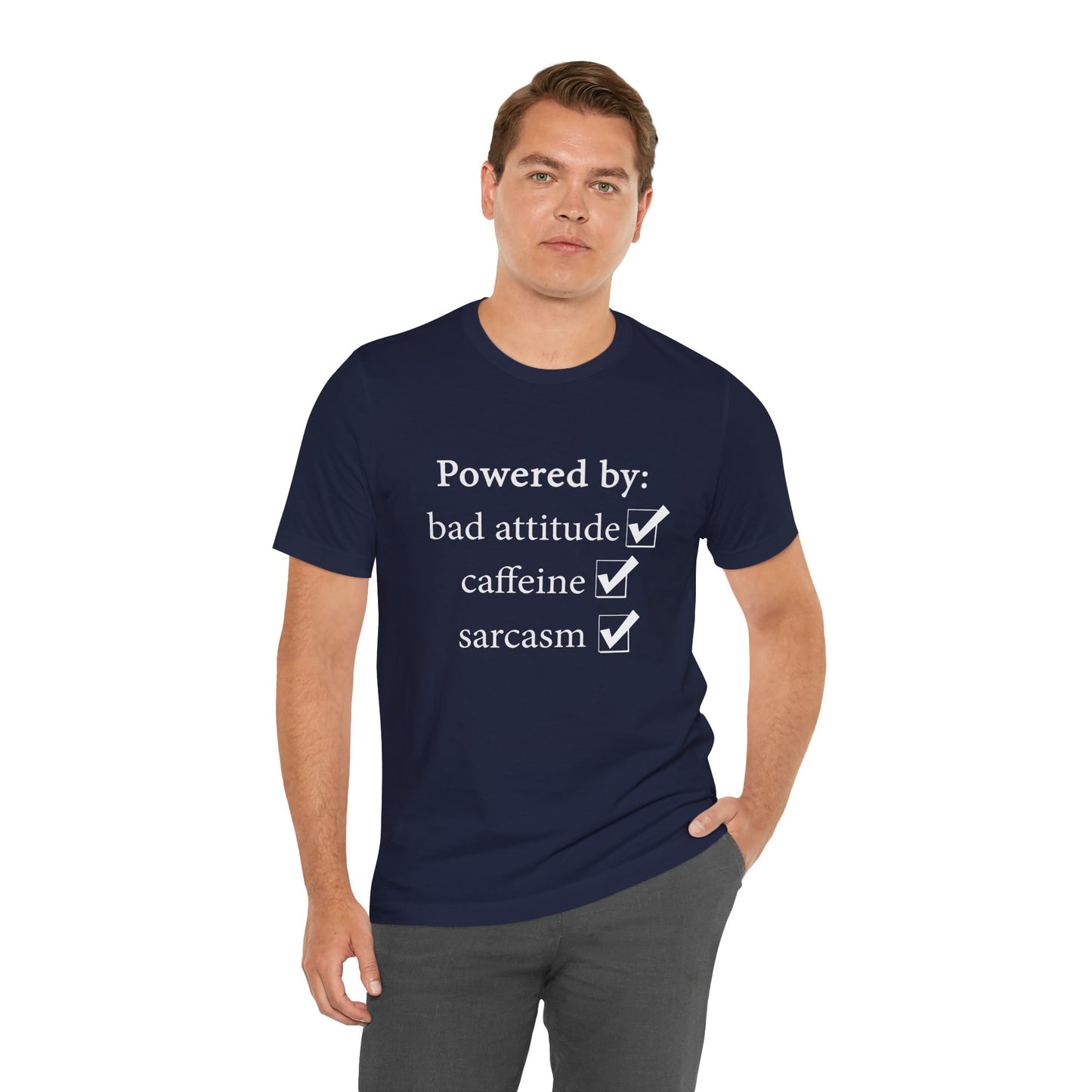 Powered by Bad Attitude, Caffeine & Sarcasm Tee