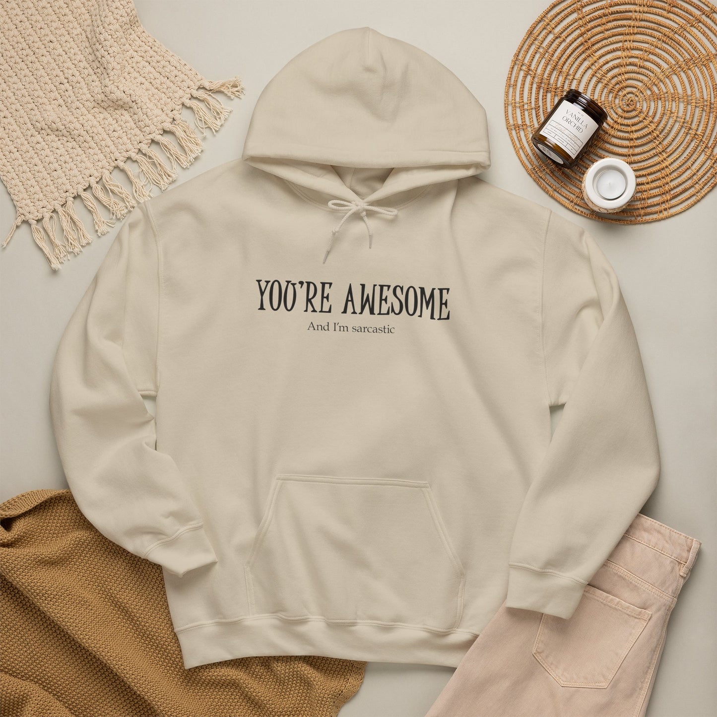 You're Awesome | I'm sarcastic Hoodie