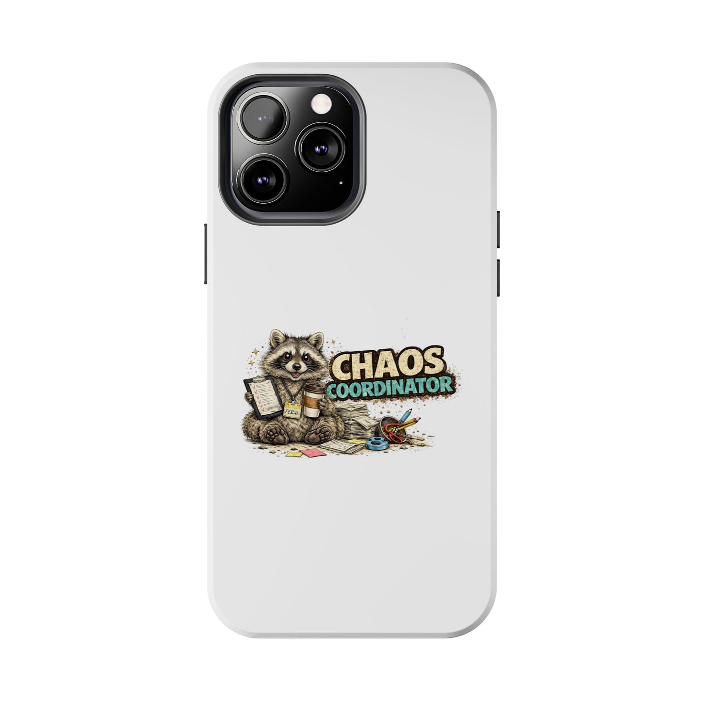 Chaos Coordinator Raccoon Phone Case — Tough & Cute Protective Phone Cover