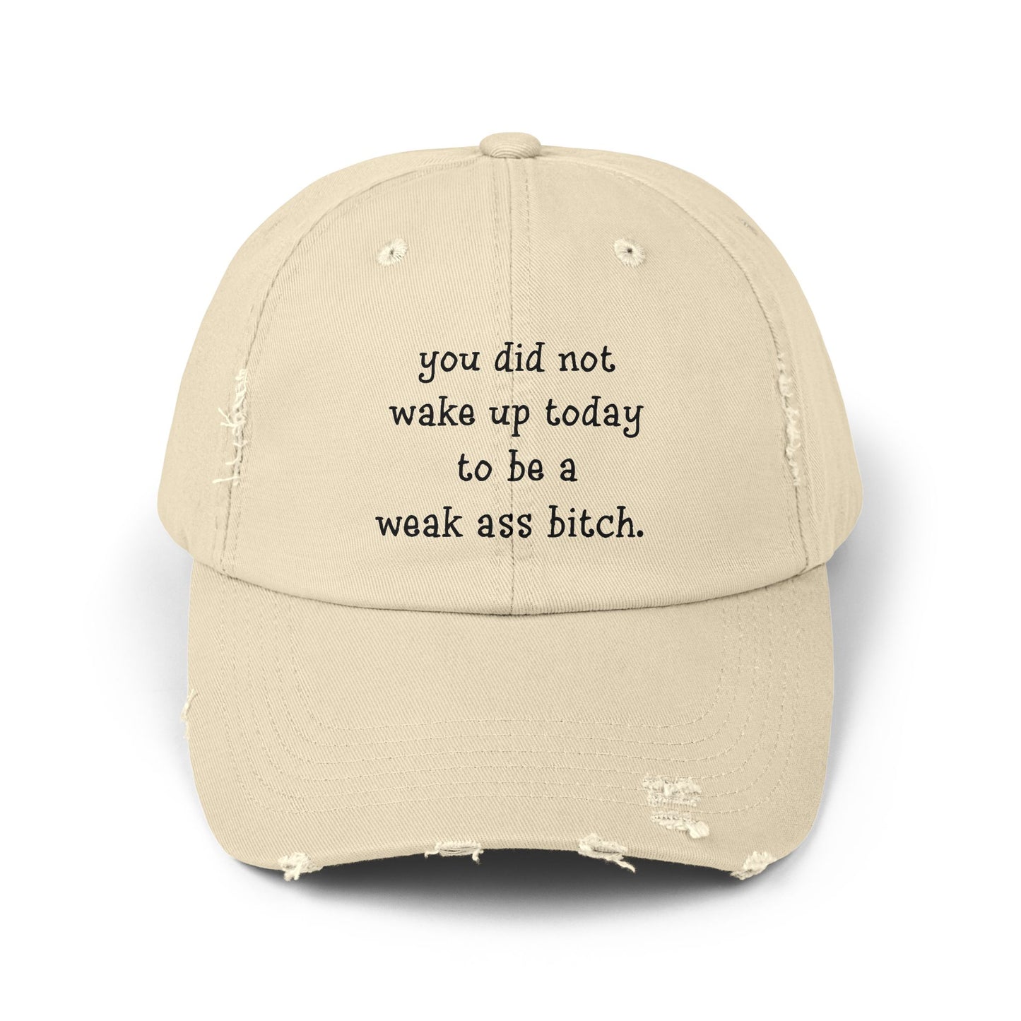 "Weak Ass" Distressed Cap —  Funny Truth Hat