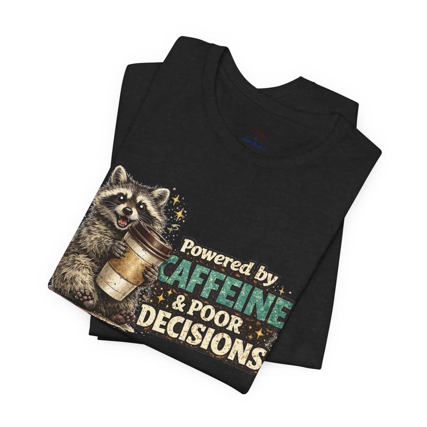Poor Decisions T-shirt