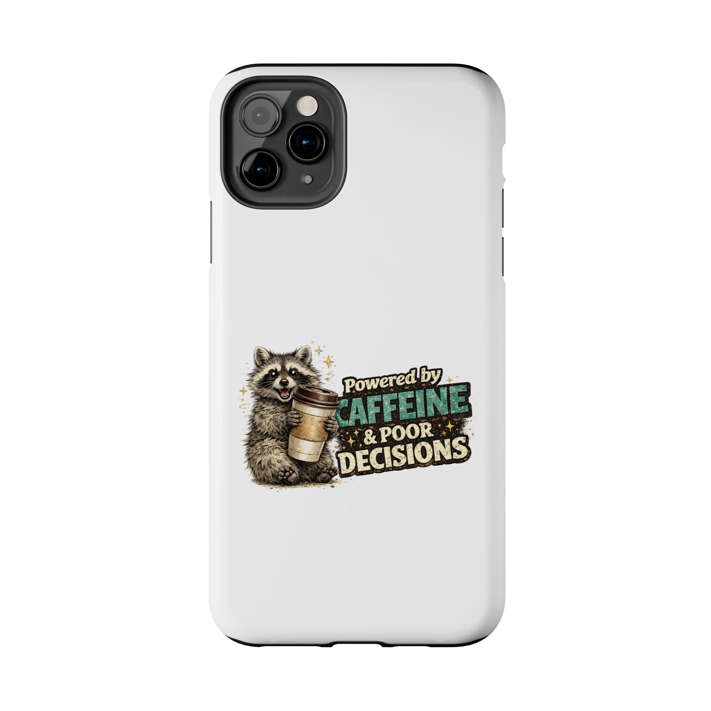 Poor Decisions Raccoon Phone Case — Tough & Cute Protective Phone Cover
