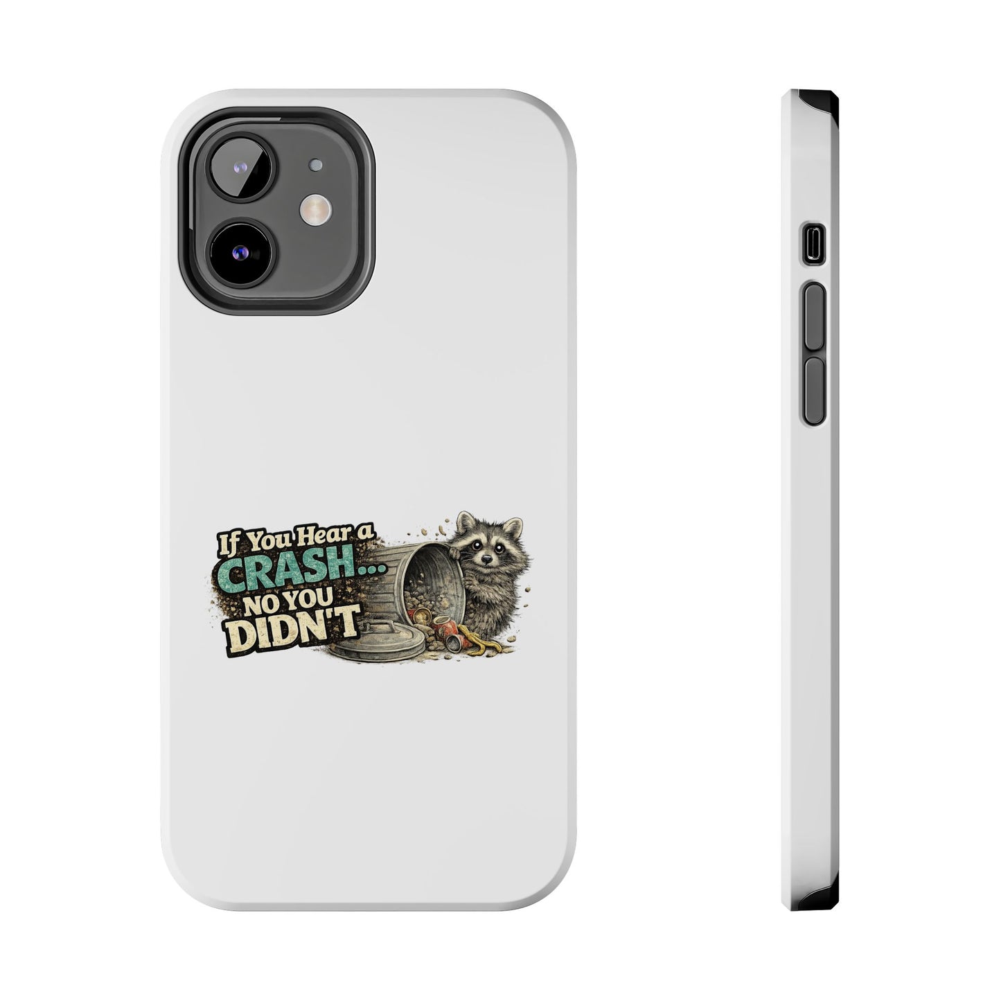 No You Didn't Raccoon Phone Case — Tough & Cute Protective Phone Cover