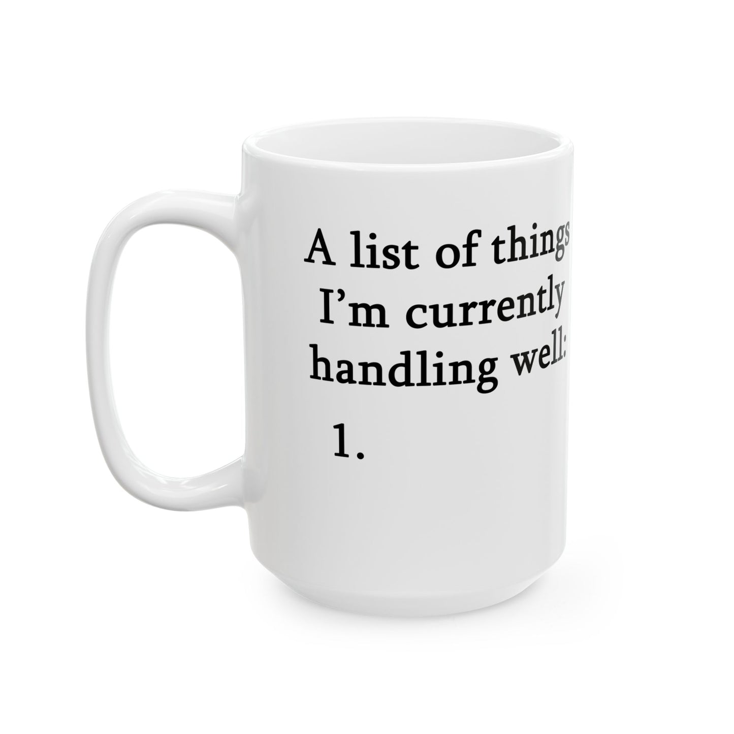 "A List" Ceramic Mug  (11oz & 15oz)