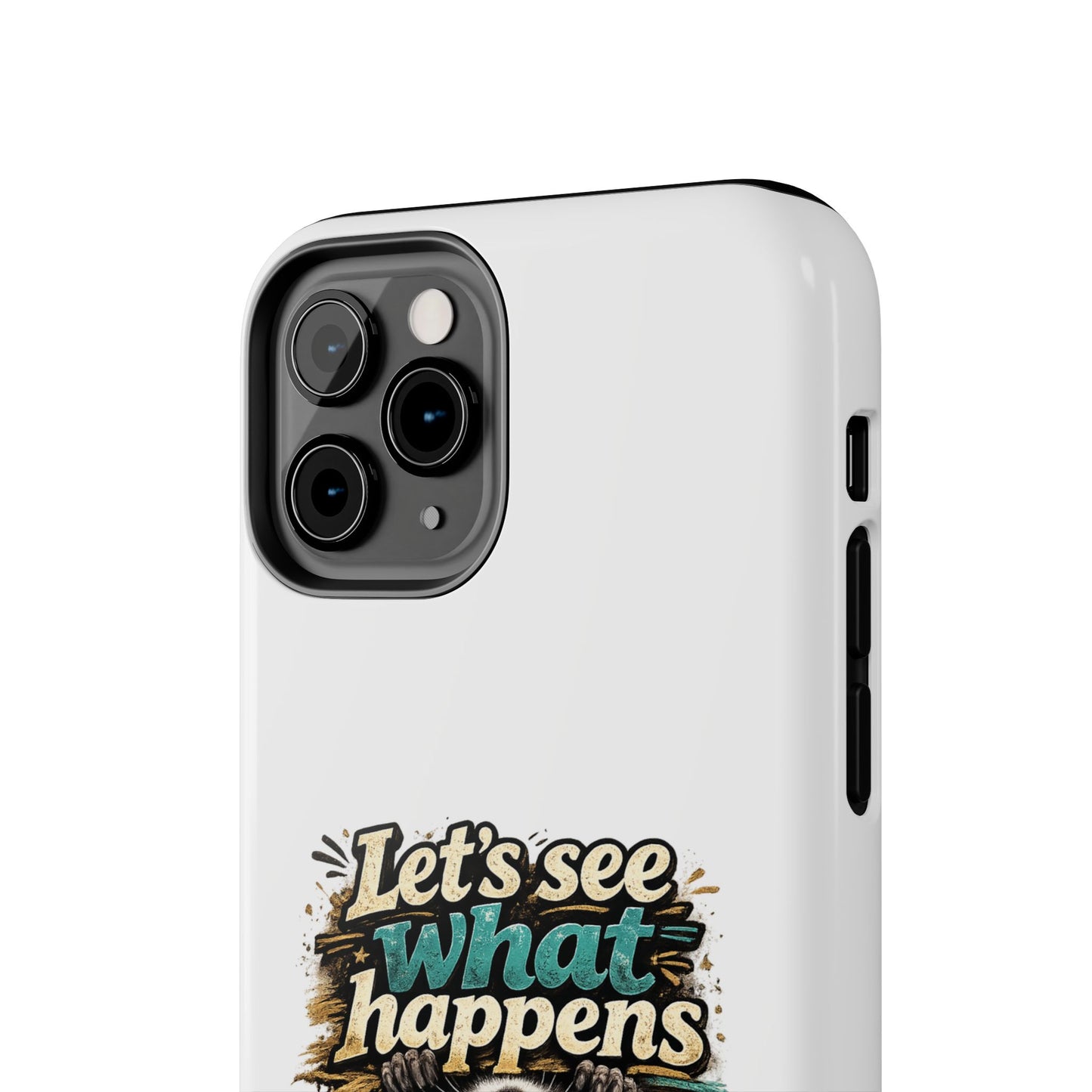 Let's See What Happens Raccoon Phone Case — Tough & Cute Protective Phone Cover