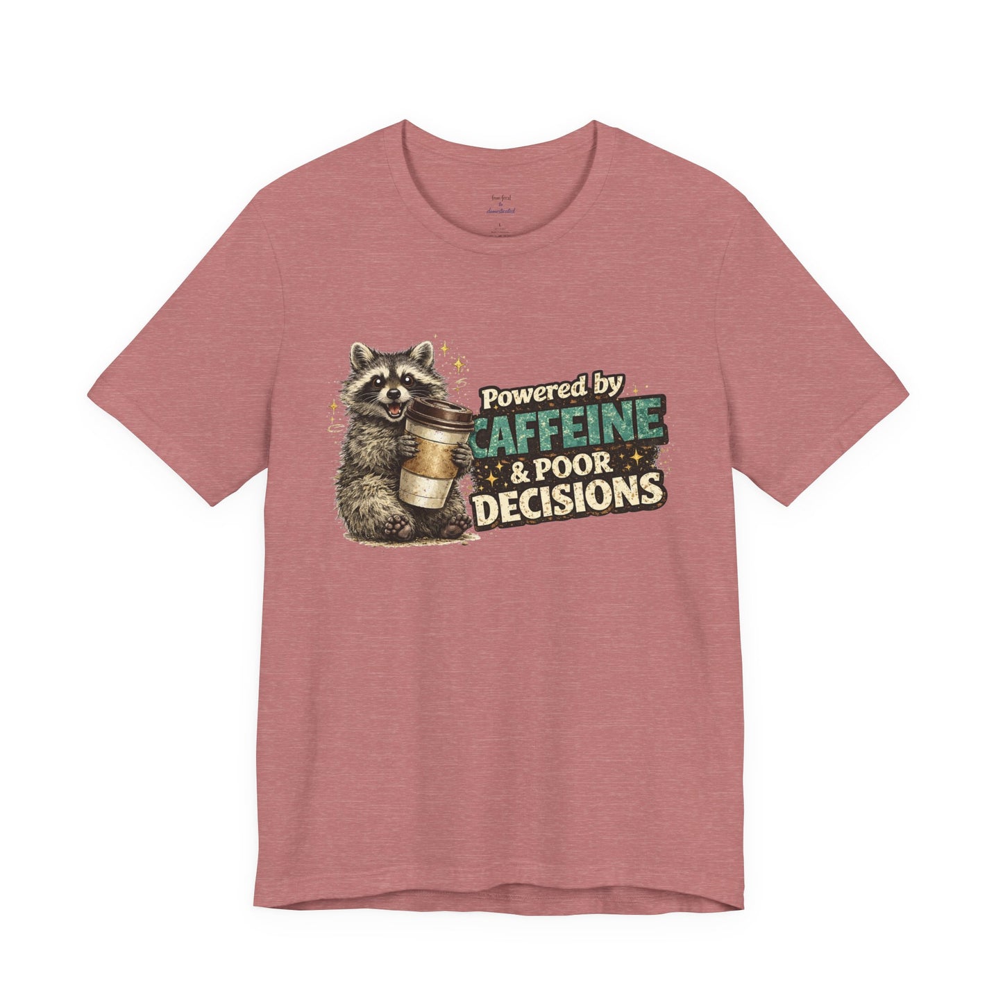 Poor Decisions T-shirt