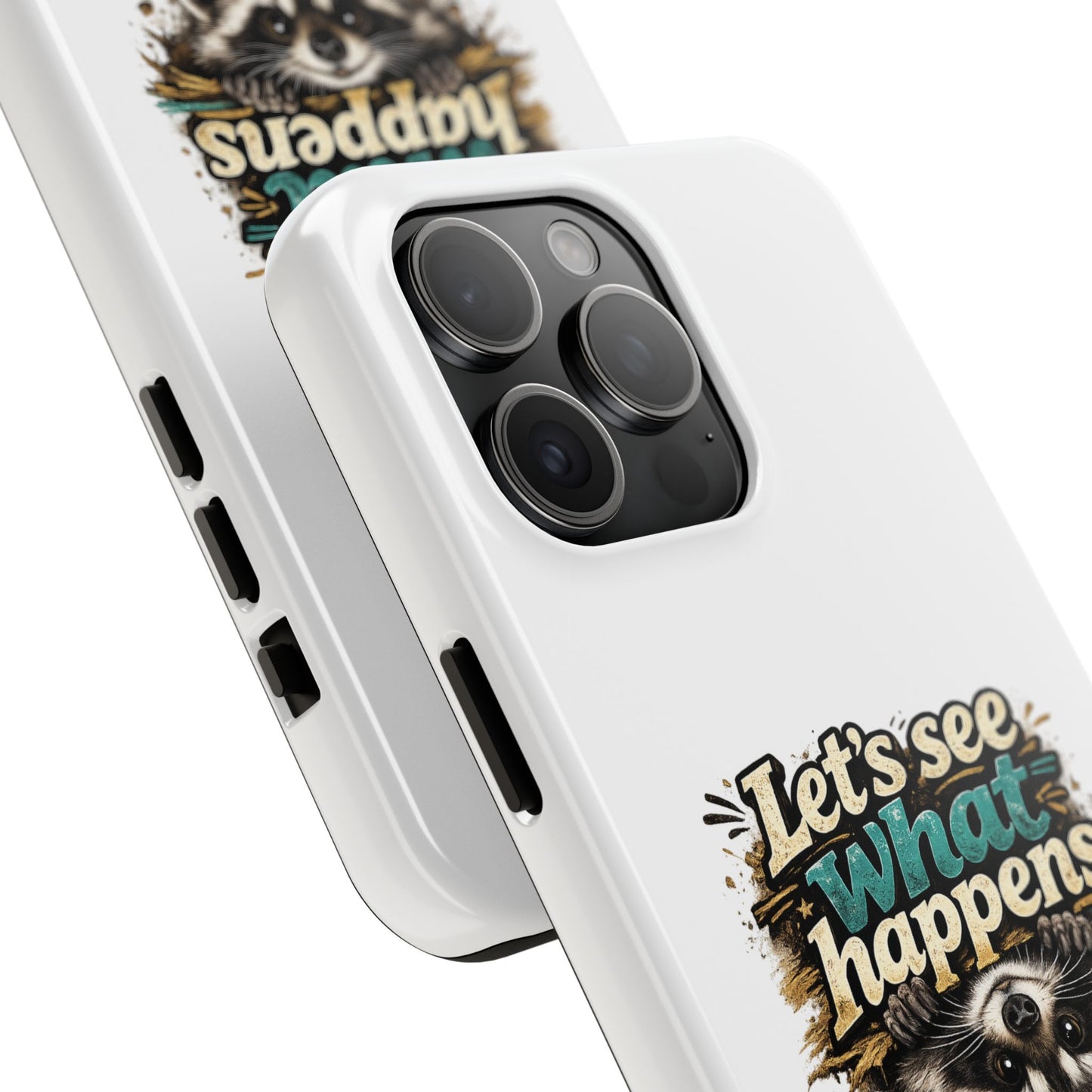 Let's See What Happens Raccoon Phone Case — Tough & Cute Protective Phone Cover