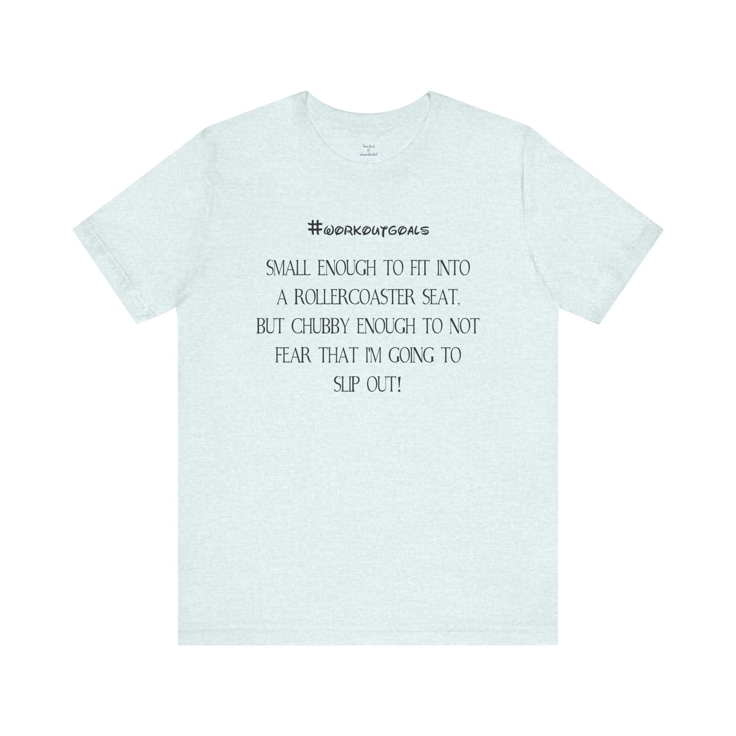 Workout Goals Tee