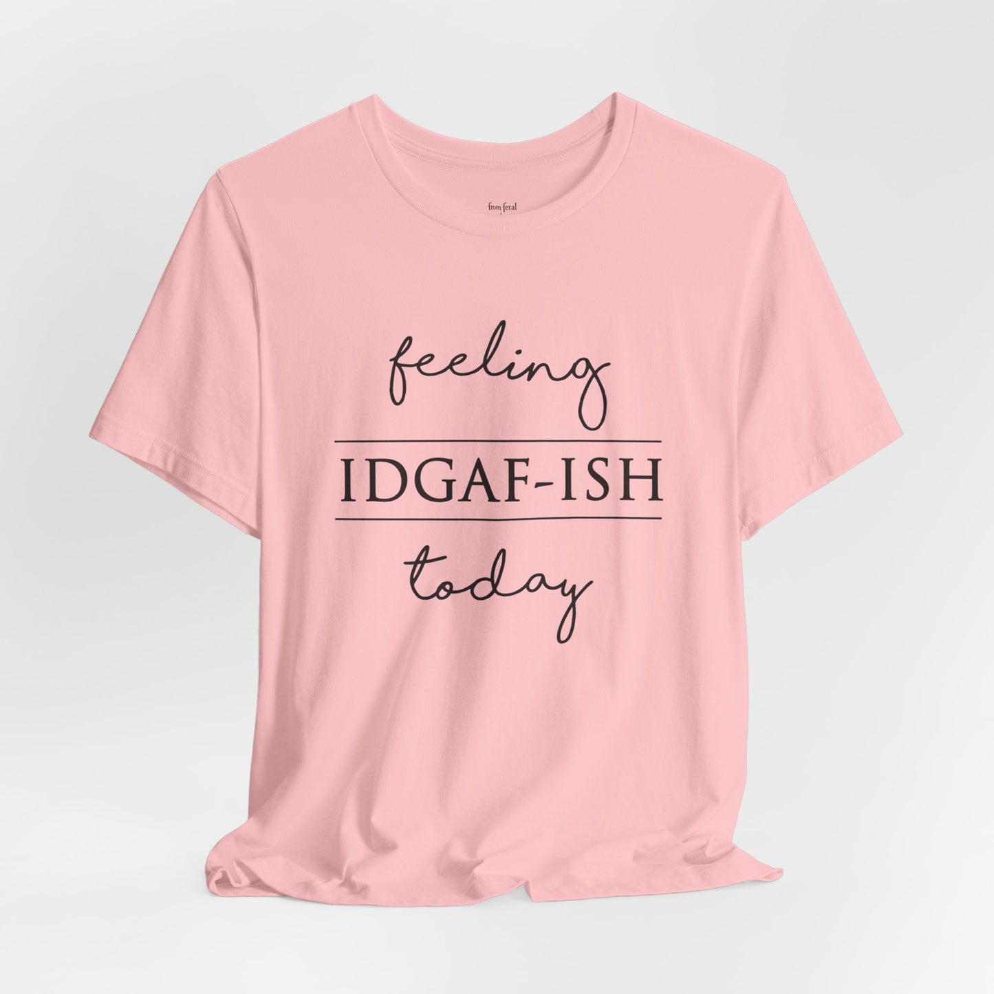 IDGAF-ish Tee