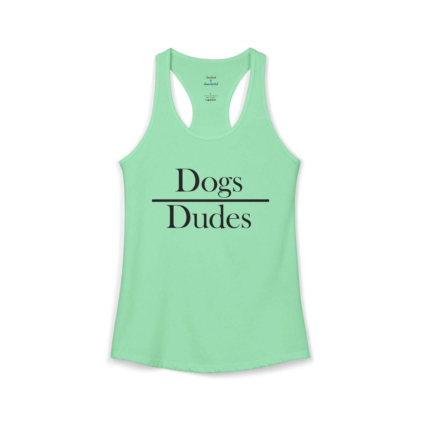 Dogs over Dudes Racerback Tank