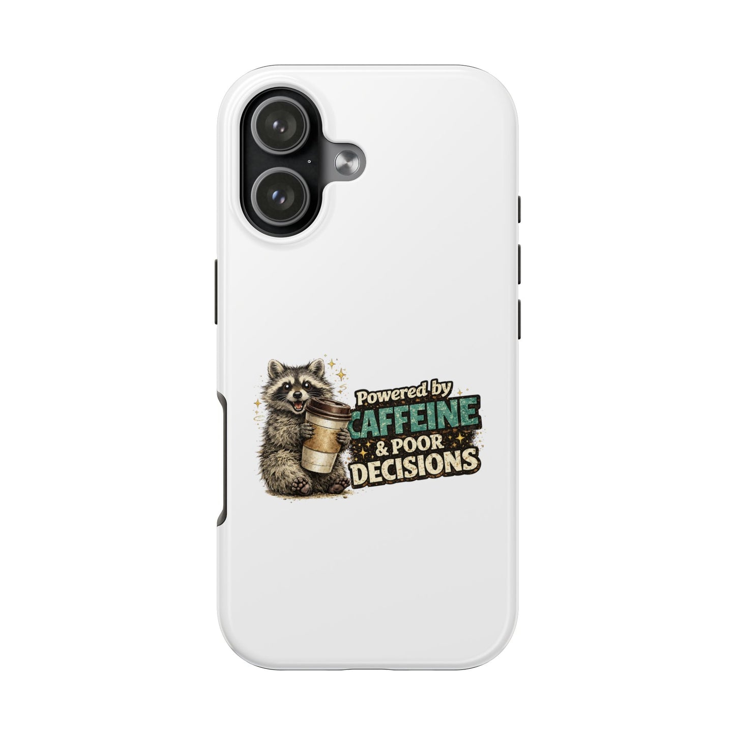 Poor Decisions Raccoon Phone Case — Tough & Cute Protective Phone Cover
