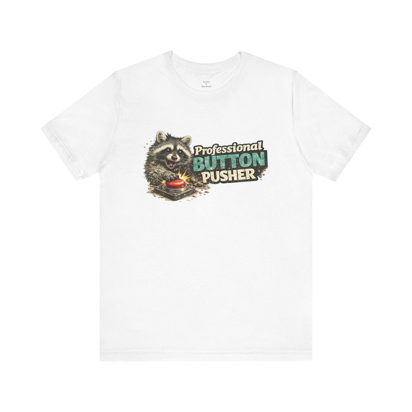 Professional Button Pusher T-Shirt