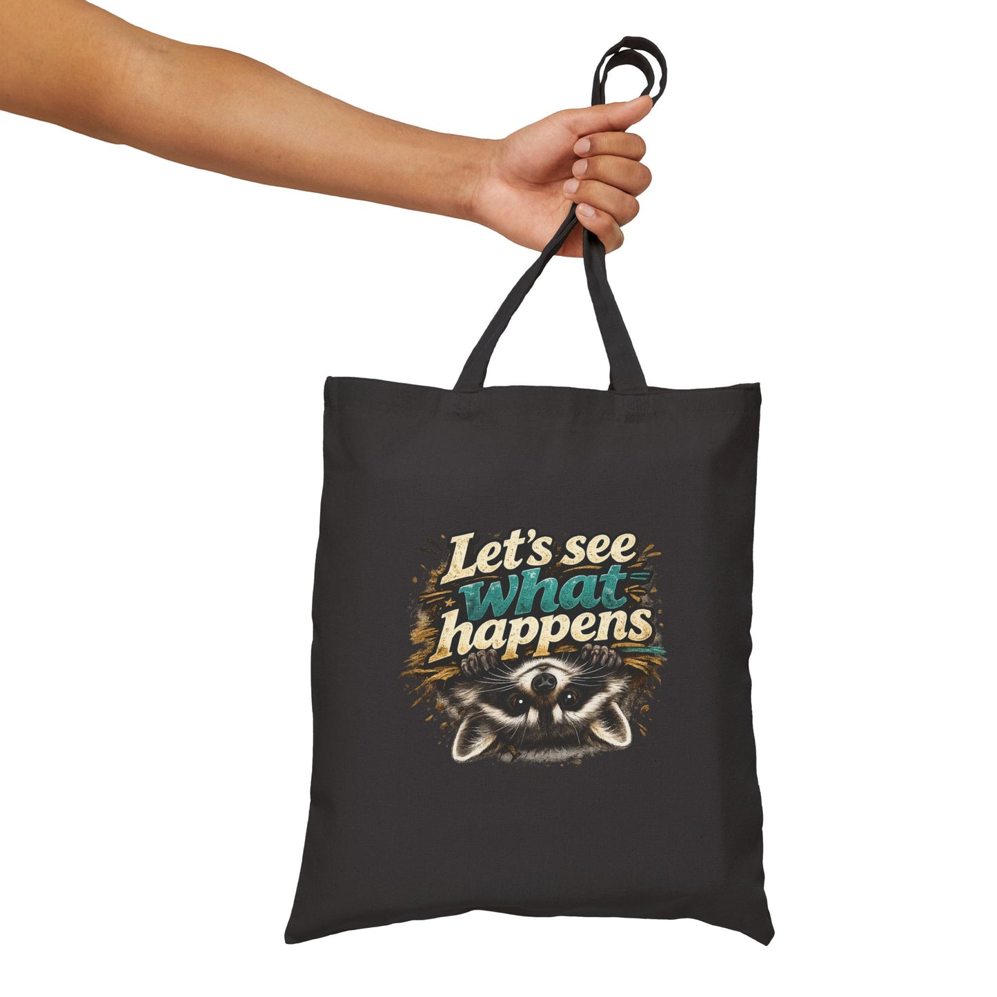 Let's See What Happens Canvas Tote Bag