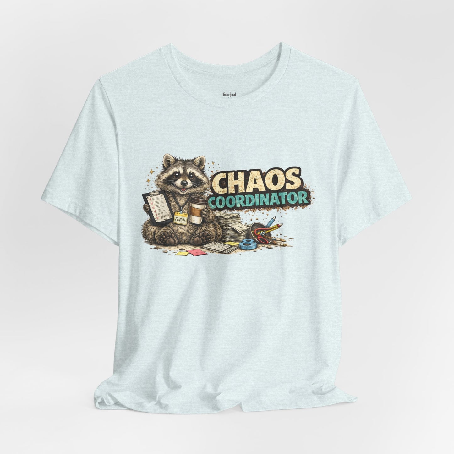 Chaos Coordinator T-Shirt