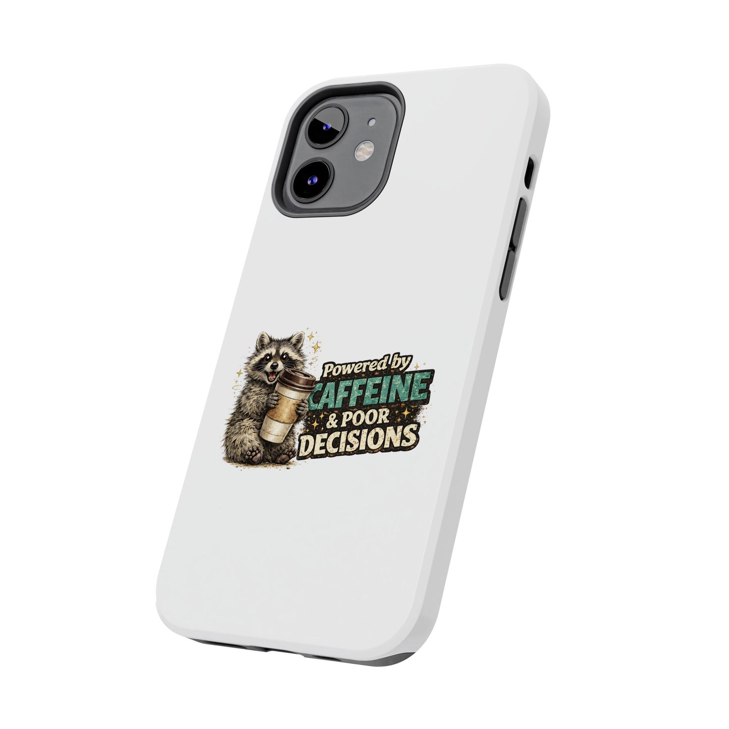 Poor Decisions Raccoon Phone Case — Tough & Cute Protective Phone Cover