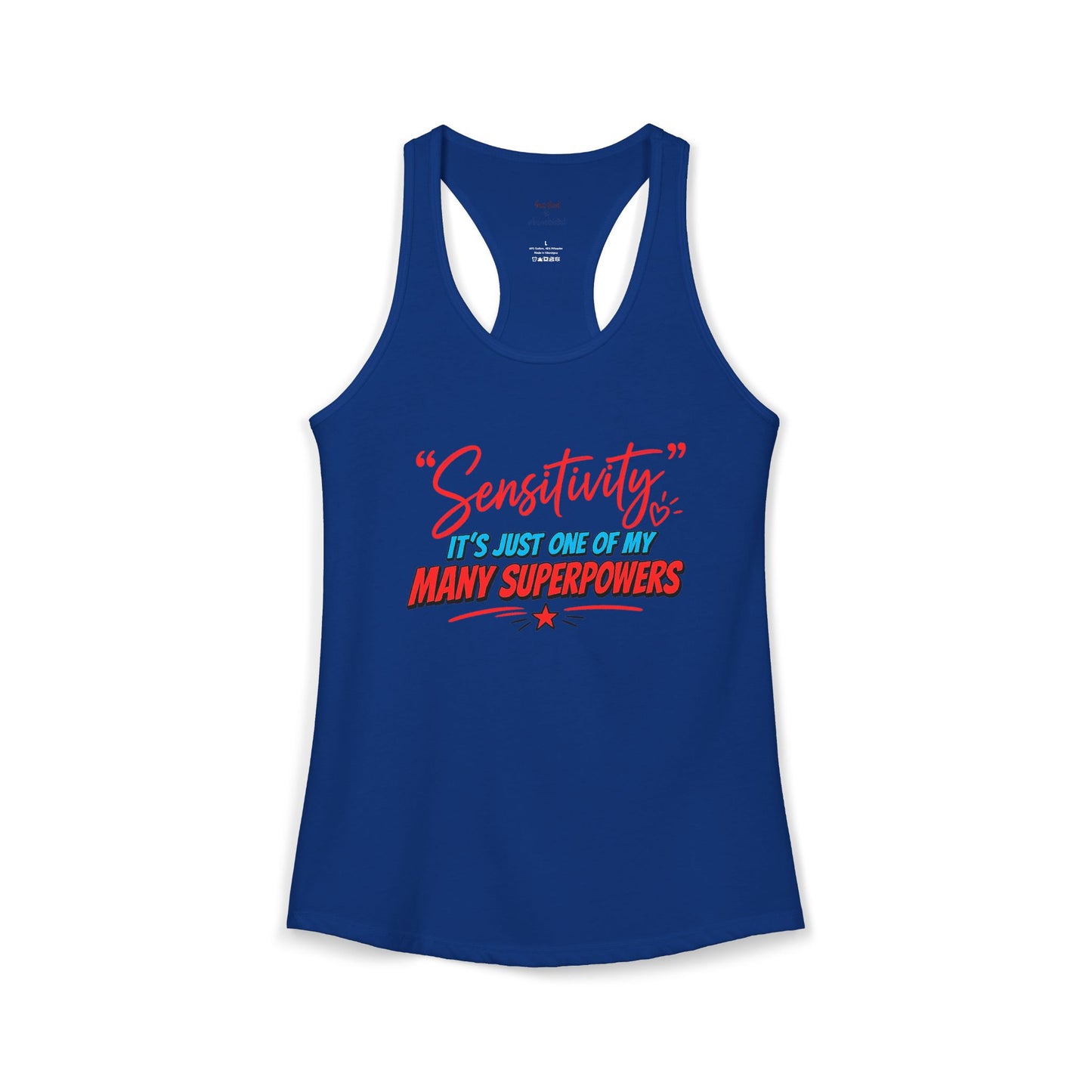 Sensitivity Superpower Racerback Tank