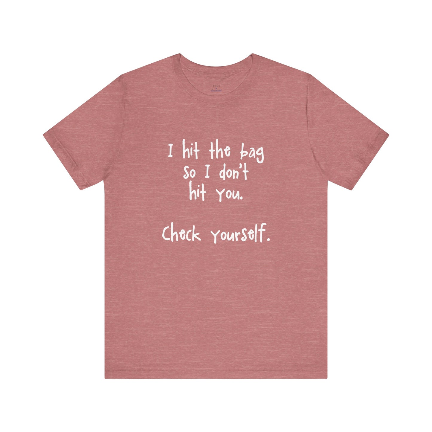 "Check Yourself" Kickboxing Tee