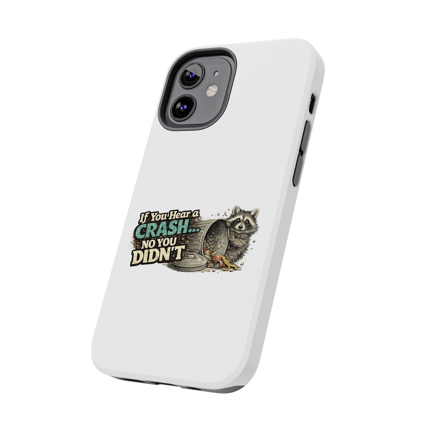 No You Didn't Raccoon Phone Case — Tough & Cute Protective Phone Cover