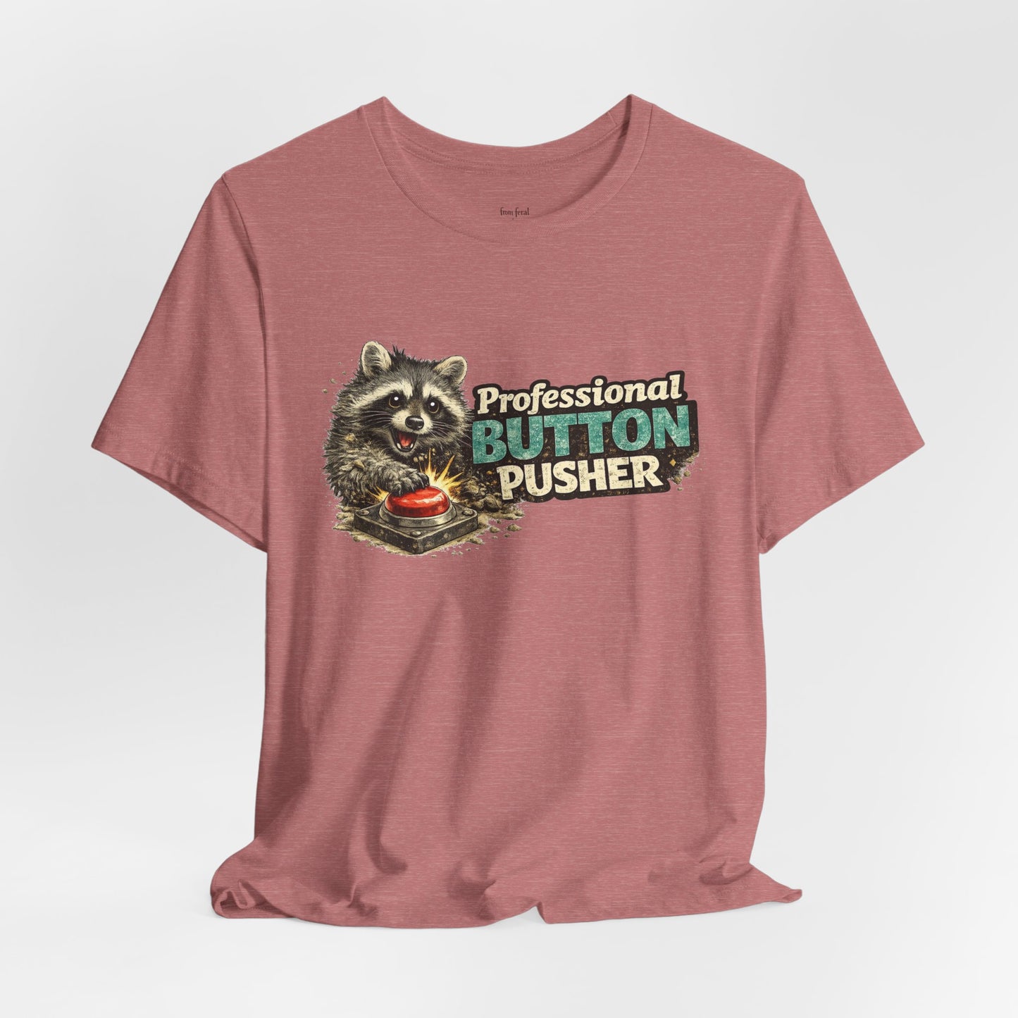 Professional Button Pusher T-Shirt