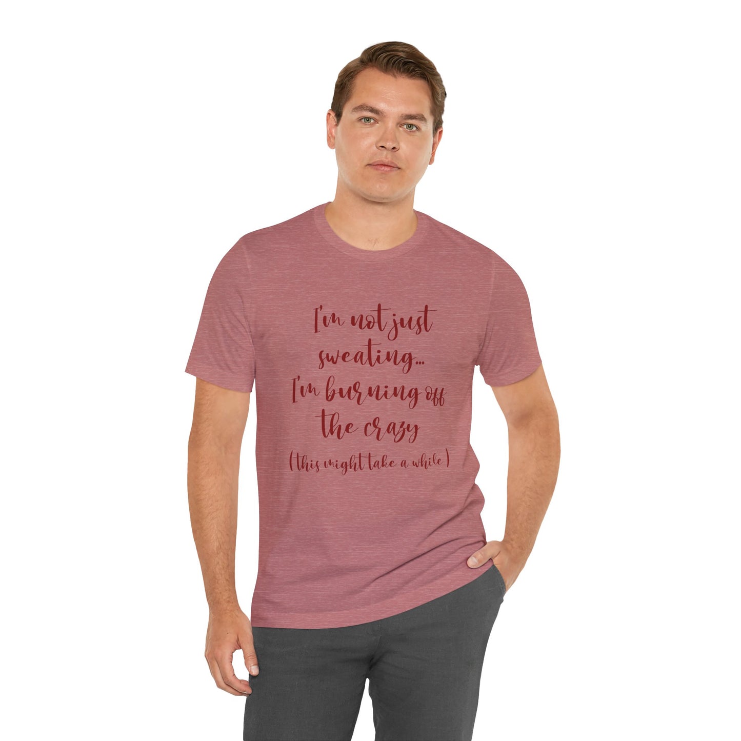 Burning Off The Crazy Tee