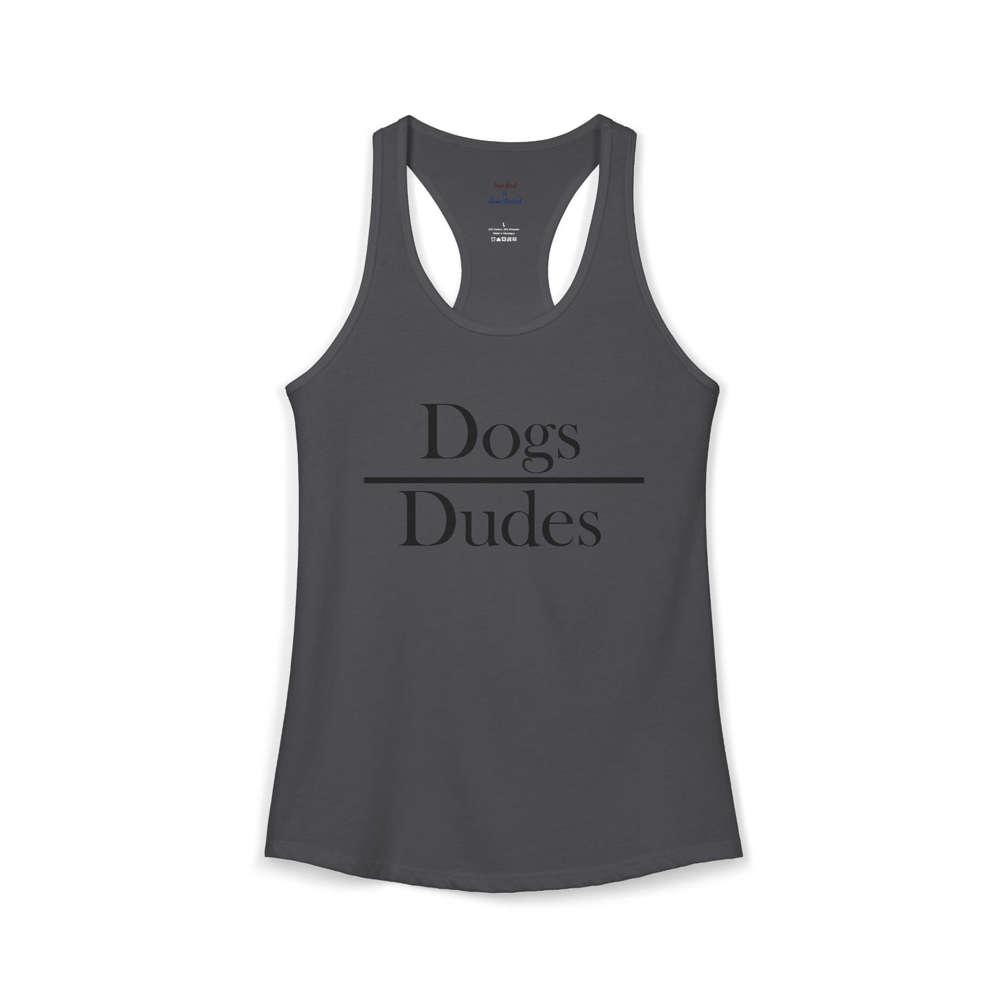 Dogs over Dudes Racerback Tank
