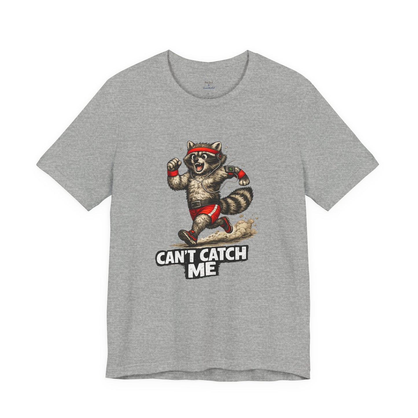 Can't Catch Me Raccoon T-shirt