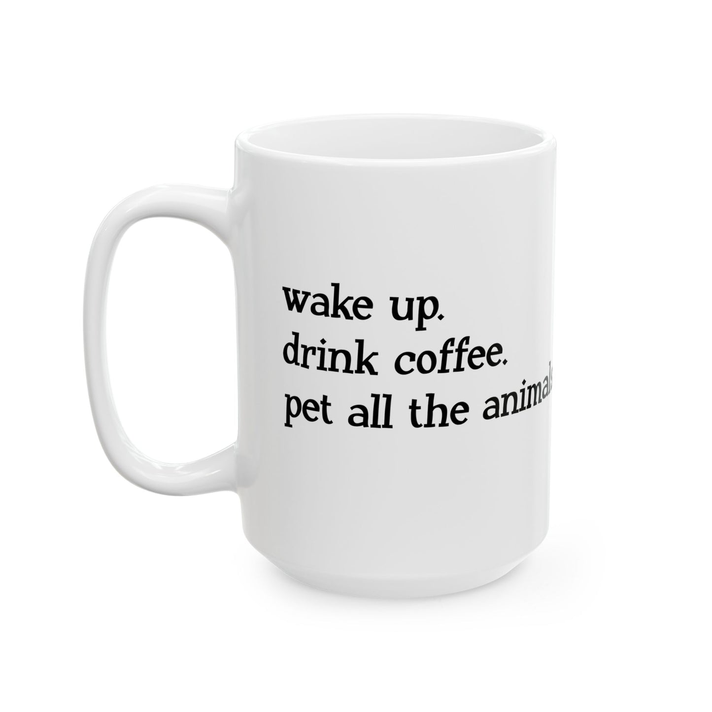 "Wake Up Routine" Ceramic Mug  (11oz & 15oz)