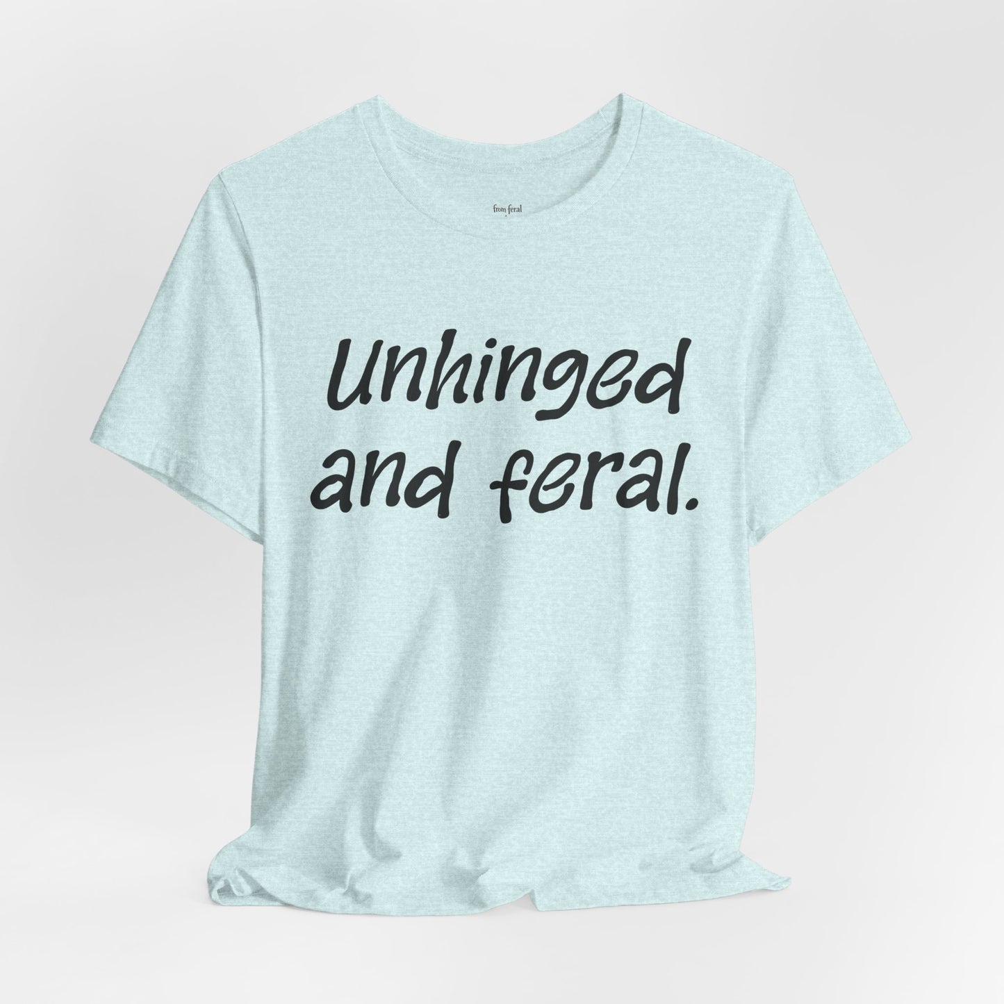 Unhinged Tee