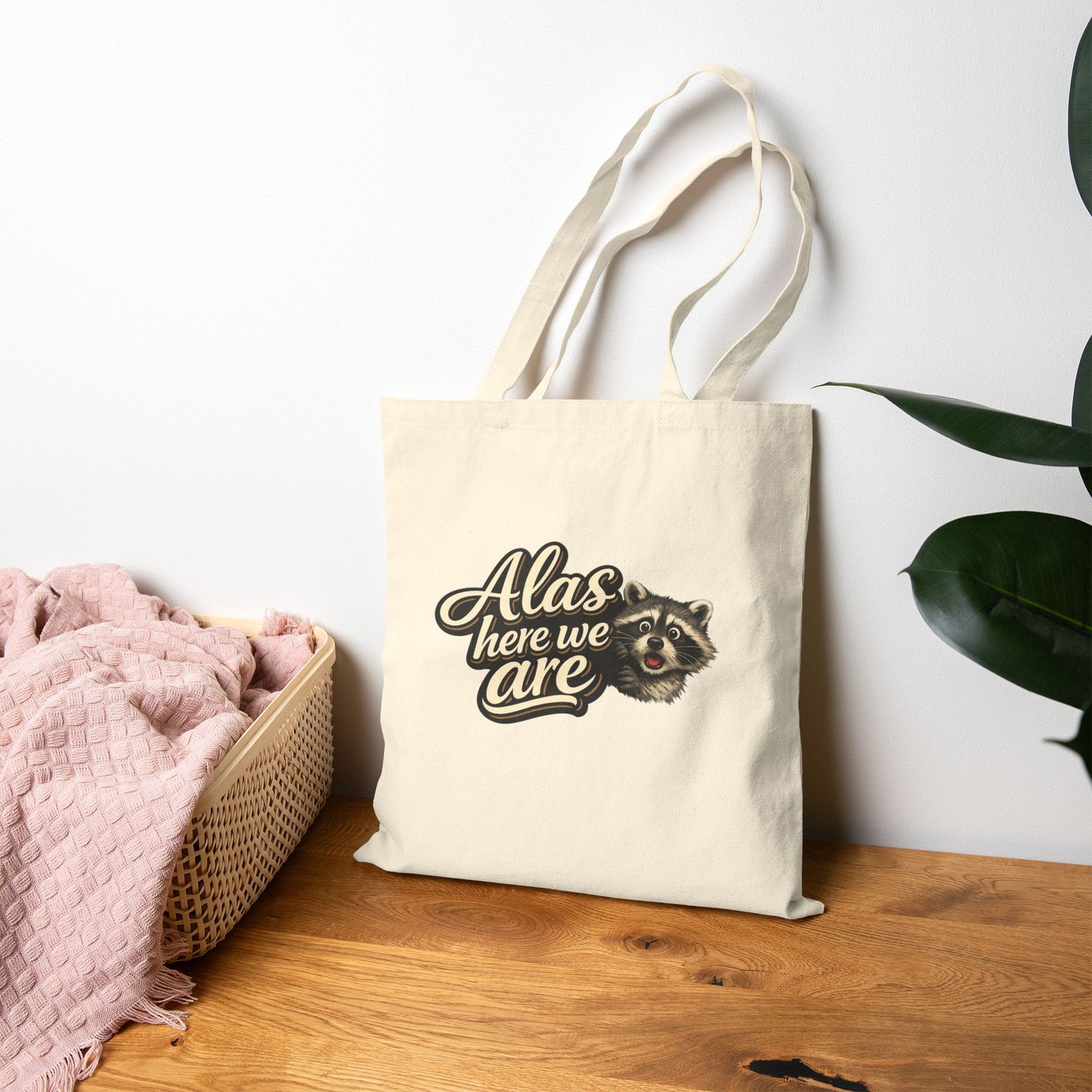Alas Here We Are Canvas Tote Bag
