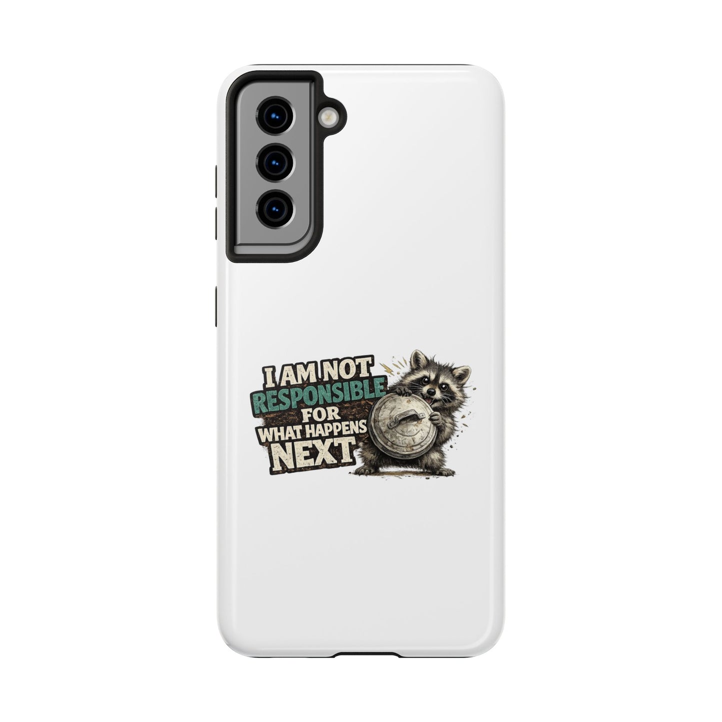Not Responsible Raccoon Phone Case — Tough & Cute Protective Phone Cover
