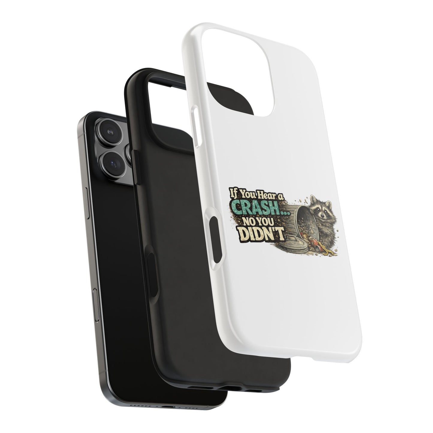 No You Didn't Raccoon Phone Case — Tough & Cute Protective Phone Cover