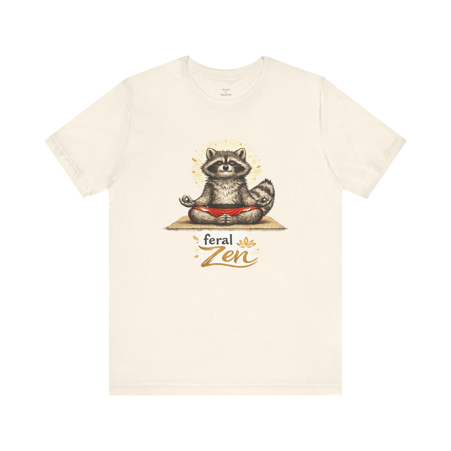 Feral Zen Raccoon T-shirt