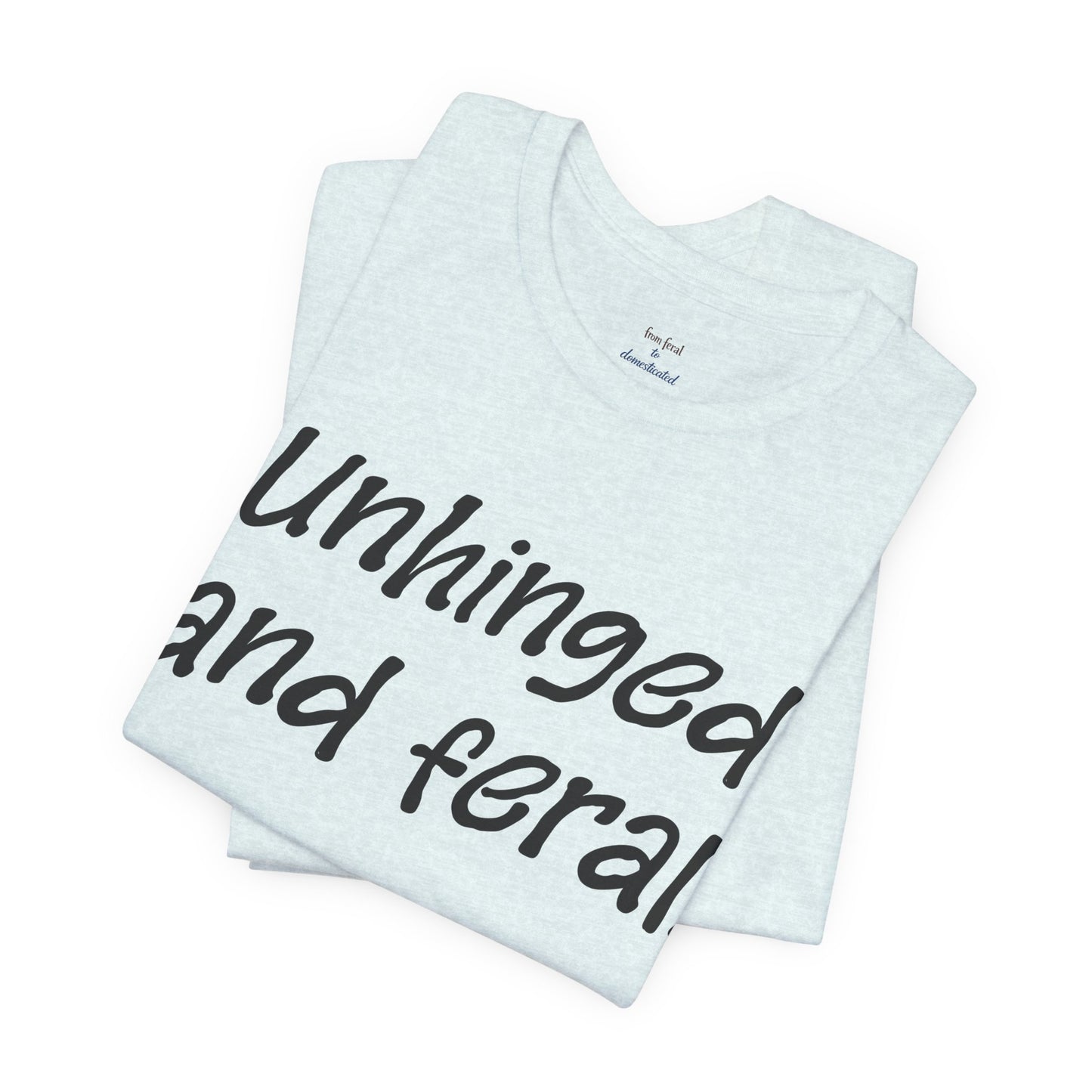 Unhinged Tee