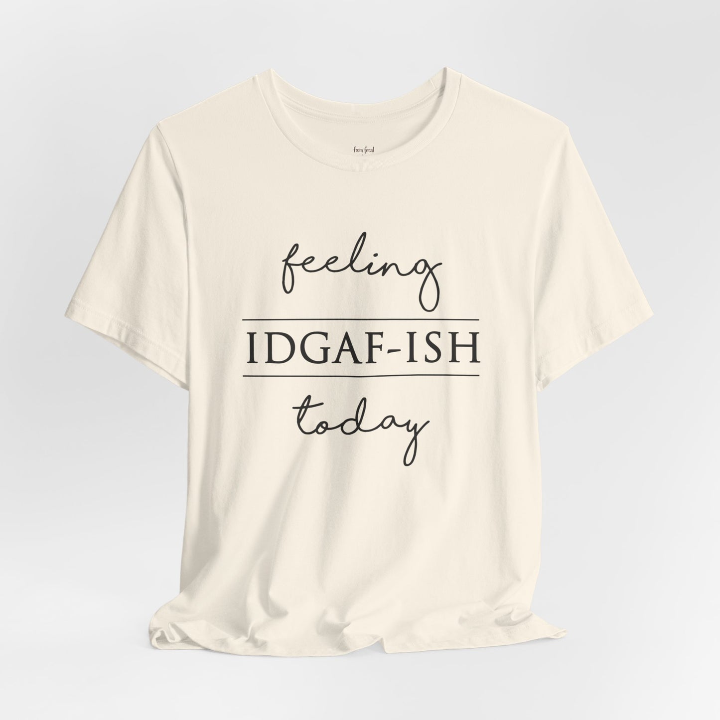 IDGAF-ish Tee