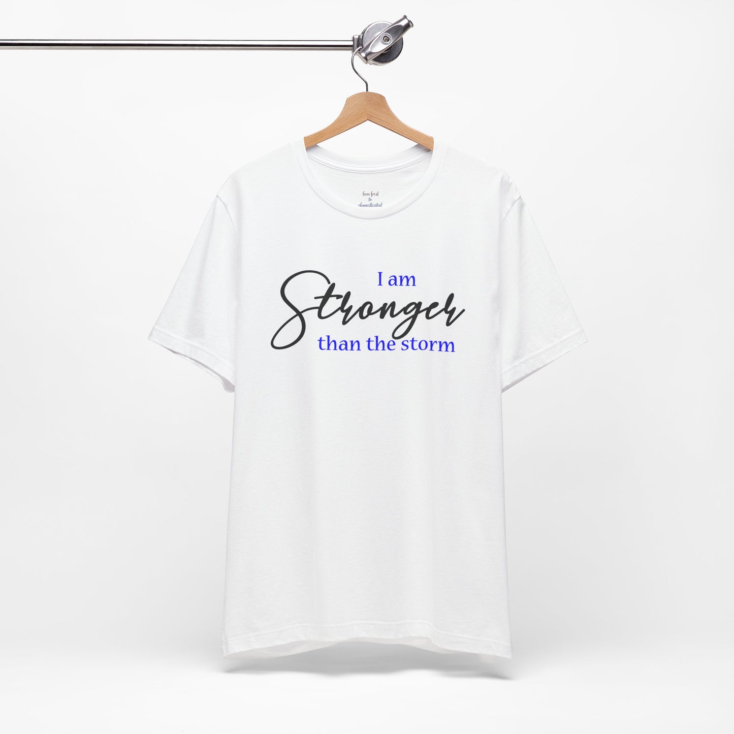 "Stronger Than The Storm" Inspirational Tee
