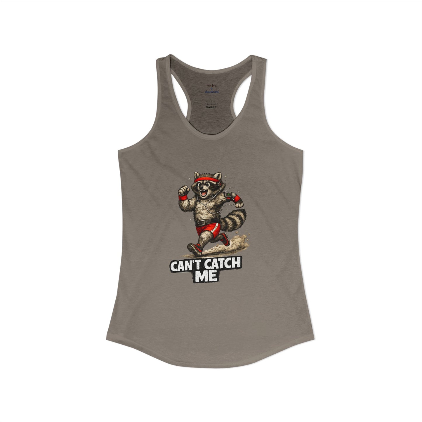 Can't Catch Me Racerback Tank