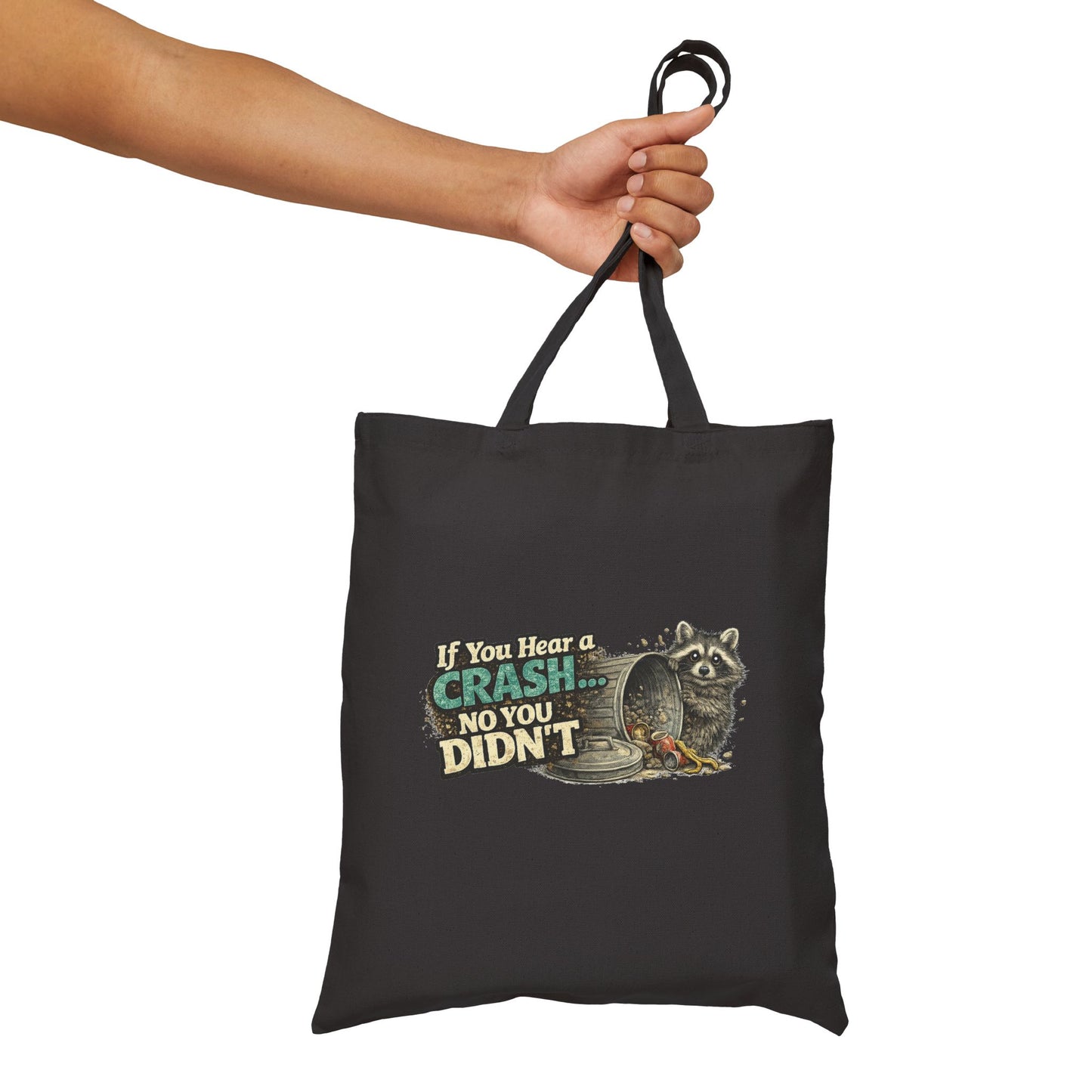 No You Didn't Canvas Tote Bag