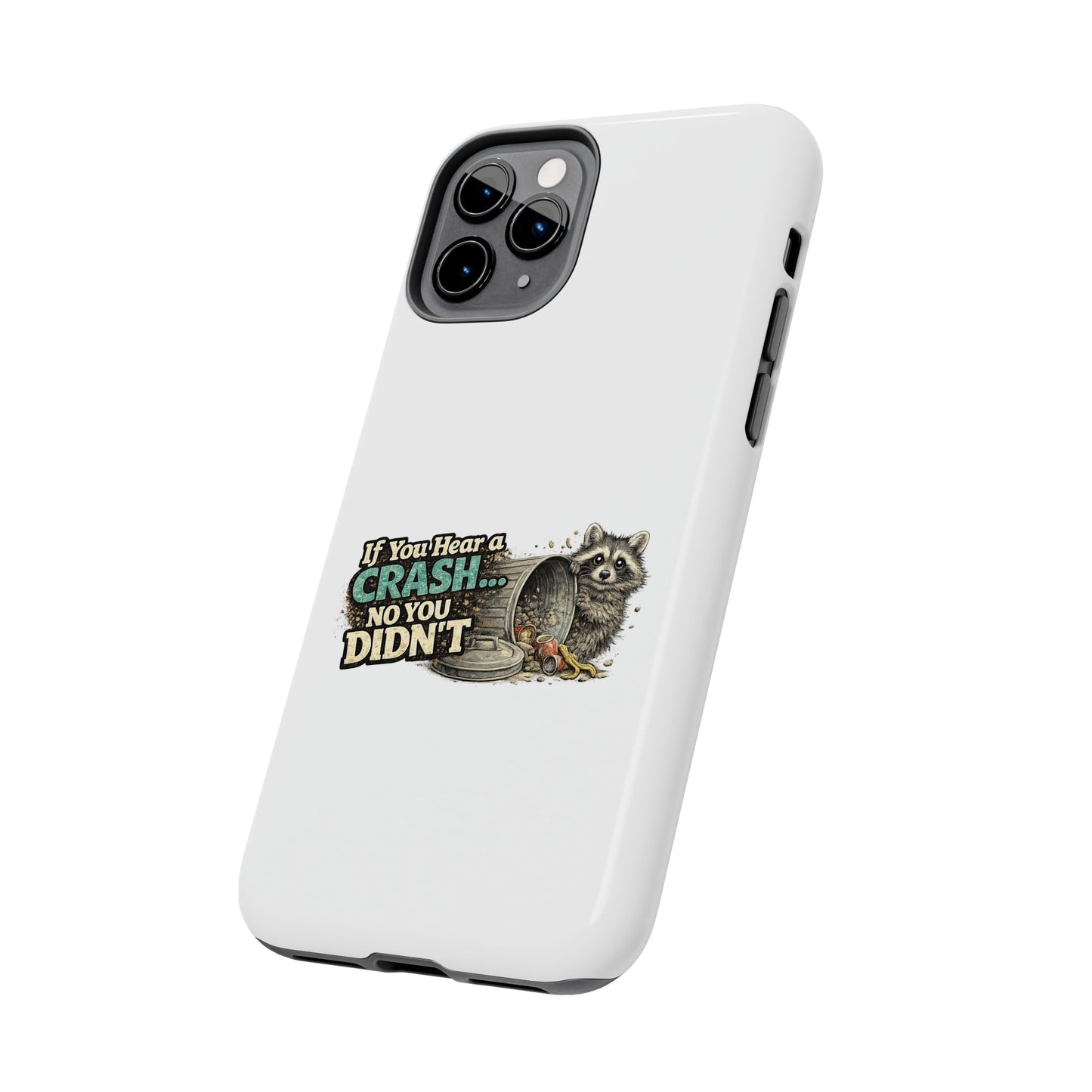No You Didn't Raccoon Phone Case — Tough & Cute Protective Phone Cover